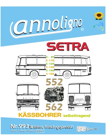 SETRA Kässbohrer Busse S80-S110-S120-S130-S140-S150 Bild- Ersatzteilliste Bilder- Bedienungsanleitung & Wartungsanleitung & Henschel Motor 562 Bild- Ersatzteilliste - annoligno 993